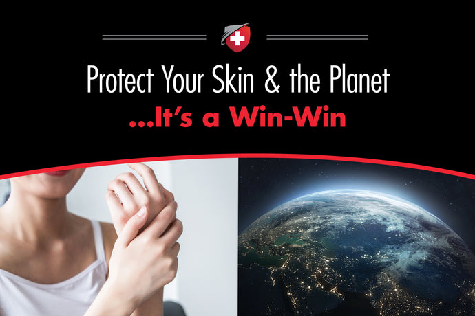Protect Your Skin and the Planet…It’s a Win-Win